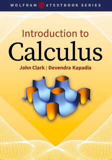Introduction to Calculus - John Clark, Devendra Kapadia (ISBN 9781579550912)