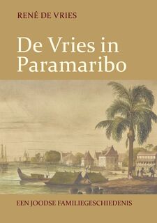 De Vries in Paramaribo - René de Vries (ISBN 9789460229404)