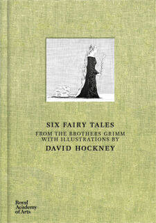 Six Fairy Tales from The Brothers Grimm - David Hockney (ISBN 9781907533242)