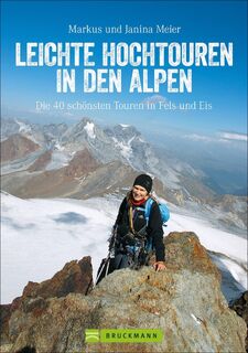 Leichte Hochtouren in den Alpen - Markus Meier, Janina Meier (ISBN 9783734312038)