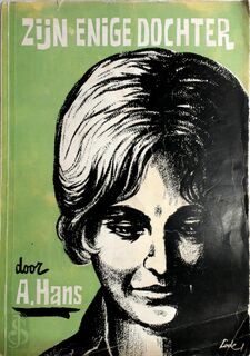 Zijn Enige Dochter - A. Hans