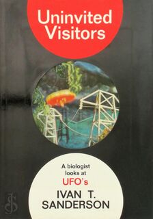 Uninvited Visitors - Ivan T. Sanderson