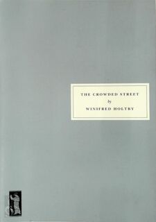 Crowded Street - Holtby Winifred (ISBN 9781903155660)