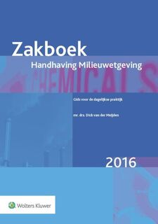 Zakboek handhaving milieuwetgeving 2016 - Dick van der Meijden (ISBN 9789013131932)