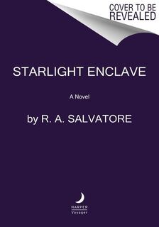Starlight Enclave - R. A. Salvatore (ISBN 9780063085886)