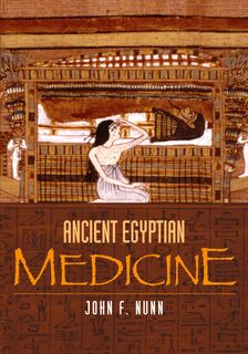 Ancient Egyptian Medicine - John F. Nunn (ISBN 9780806135045)