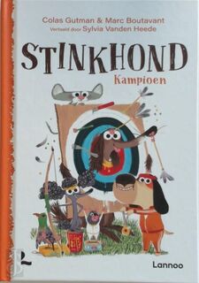 Stinkhond - kampioen - Colas Gutman, Marc Boutavant, Sylvia van den Heede [Vert.] (ISBN 9789401445368)