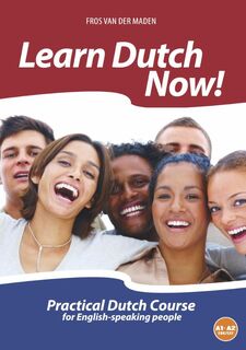 Learn Dutch now! - Fros van der Maden (ISBN 9789461851345)