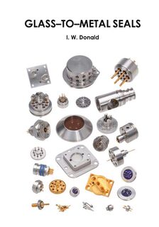 Glass-to-metal Seals - Ian W. Donald (ISBN 9780900682629)