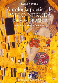 Antología poética de Pablo Neruda, Poemas de amor - Pablo Neruda (ISBN 9789561126107)