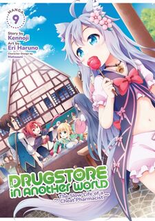 Drugstore in Another World: The Slow Life of a Cheat Pharmacist (Manga) Vol. 9 - Kennoji (ISBN 9798888438121)
