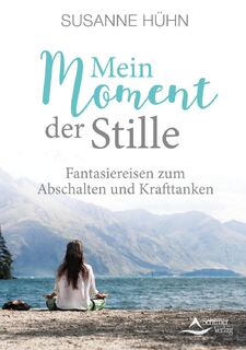 Mein Moment der Stille - Susanne Hühn (ISBN 9783843415149)