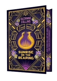 Sunrise on the Reaping: Collector's Edition (A Hunger Games Novel) - Suzanne Collins (ISBN 9798225019280)