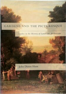 Gardens and the Picturesque - John Dixon Hunt (ISBN 9780262581318)