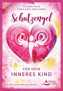 Schutzengel für dein Inneres Kind - Susanne Hühn, Sonja Ariel von Staden (ISBN 9783843492560)
