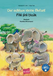 Der schlaue kleine Elefant. Deutsch-Kurdisch - Katharina E. Volk (ISBN 9783197396019)