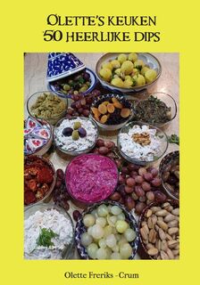 Olette's keuken, 50 heerlijke dips - Olette Freriks (ISBN 9789465380490)