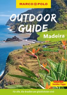 MARCO POLO OUTDOOR GUIDE Reiseführer Madeira - Sven Bremer (ISBN 9783575019196)