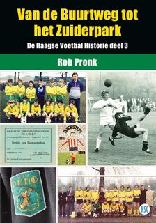 Van de Buurtweg tot het Zuiderpark - Rob Pronk (ISBN 9789492273161)