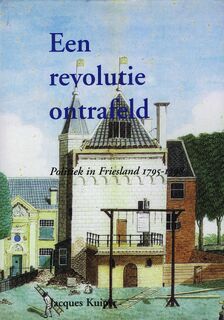 Een revolutie ontrafeld - Jacques Kuiper (ISBN 9789051942446)