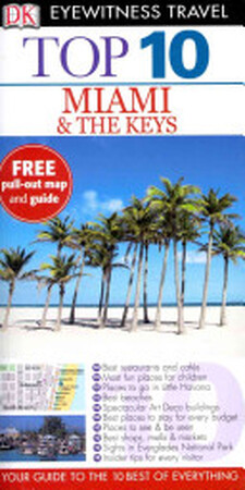 Top 10 Miami and the Keys - Jeffrey Kennedy Top 10 Miami and the Keys - Jeffrey Kennedy