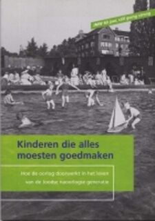 Kinderen die alles moesten goedmaken - (ISBN 9789080310049)