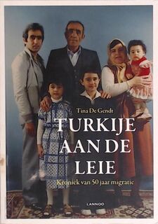 Turkije aan de Leie - Tina de Gendt (ISBN 9789401411233)