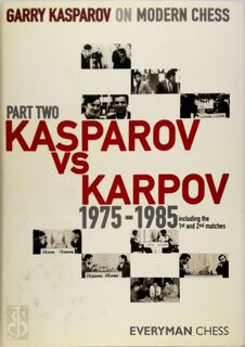 Garry Kasparov on Modern Chess - Garry Kasparov (ISBN 9781857444339)