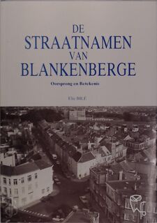 De straatnamen van Blankenberge - Elie Bilé
