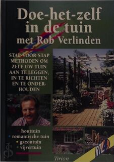 Doe-het-zelf in de tuin met Rob Verlinden - Rob Verlinden, Henk Nieuwenkamp (ISBN 9789052102467)