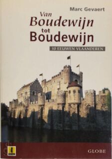 Van Boudewijn tot Boudewijn - M. Gevaert (ISBN 9789054667513)
