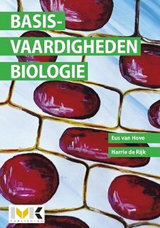 Basisvaardigheden Biologie - Eus M. van Hove, Harrie C. de Rijk (ISBN 9789462717800)
