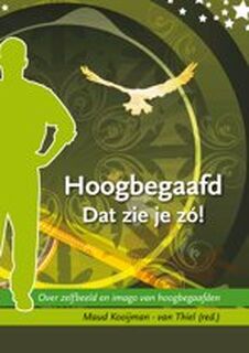 Hoogbegaafd. Dat zie je zó! - (ISBN 9789090235264)