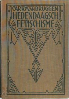 Hedendaags Fetischisme - Carry van Bruggen