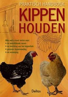 Praktisch handboek kippen houden - Carol. Twinch (ISBN 9789024380596)