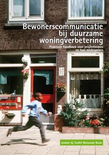 Bewonerscommunicatie bij duurzame woningverbetering - A.J. Dijkstra, J. Idema, H. Kieft, John Brouwer (ISBN 9789461040046)