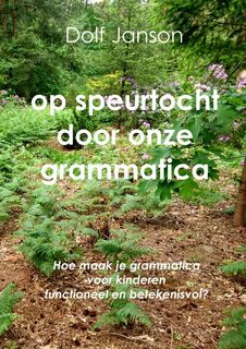 Op speurtocht door onze grammatica - Dolf Janson (ISBN 9789403600345)