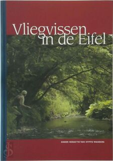 Vliegvissen in de Eifel - [Red.] Hyppo Wanders (ISBN 9789080668539)