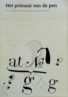 Het primaat van de pen - Gerrit Noordzij