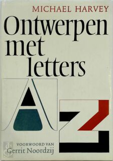 Ontwerpen met letters - Michael Harvey, Gerrit Noordzij, Huib van Krimpen (ISBN 9789060176443)