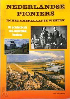 Nederlandse pioniers in het Amerikaanse westen - Rob Kroes (ISBN 9789067072137)