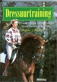 Dressuurtraining - M.J. Stevens (ISBN 9789024605743)