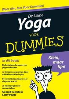 De kleine yoga voor Dummies - Georg Feuerstein, Larry Payne (ISBN 9789043027601)