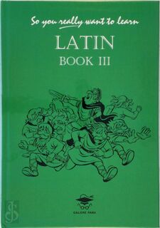 So You Really Want to Learn Latin - Book III - N.R.R. Oulton (ISBN 9781902984025)