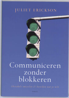 Communiceren zonder blokkeren - J. Erickson (ISBN 9789058777683)