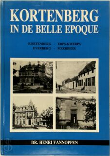 Kortenberg in de Belle Epoque - Henri Vannoppen