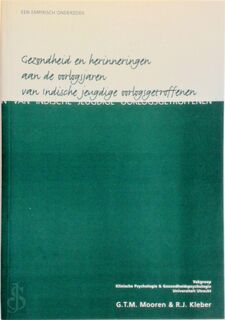Gezondheid en herinneringen aan de oorlogsjaren van Indische jeugdige oorlogsgetroffenen - G.T.M. Mooren (ISBN 9789039314135)