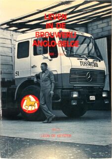 Leven in de brouwerij Anglo-Belge - Leon De Keyster