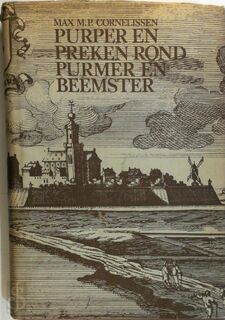 Purper en preken rond Purmer en Beemster - Max M.P. Cornelissen