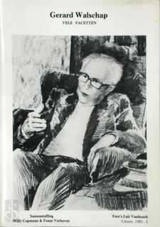 Gerard Walschap Vele facetten [Gesigneerd ex.] - Gerard Walschap, Willy Copmans [Samenstelling], Frans Verboven [Samenstelling]